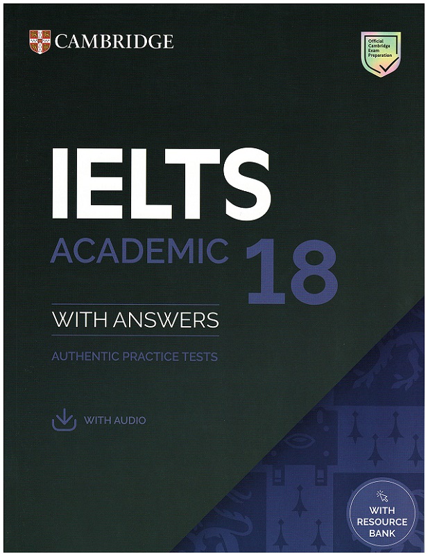 IELTS 18 Academic Student's Book with Answers & Downloadable Audio