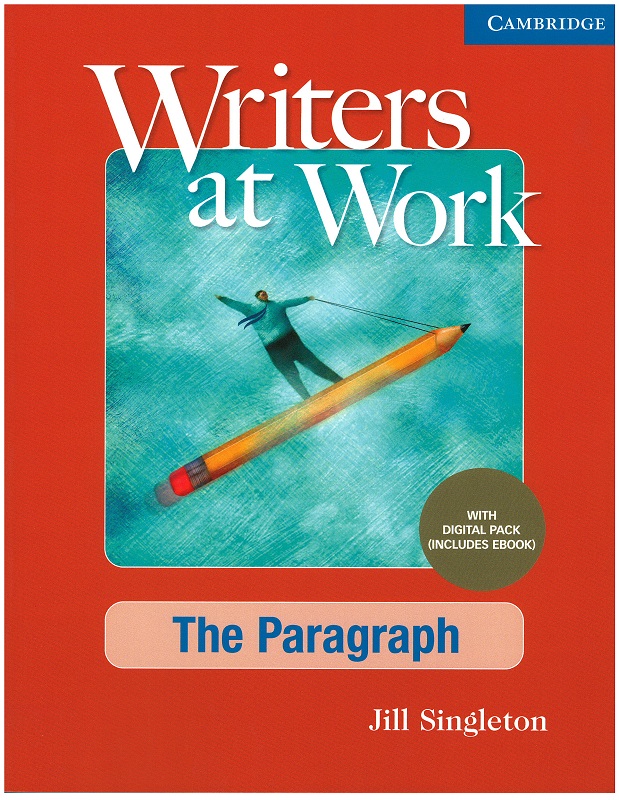 Writers at Work The Paragraph , Student's Book with Digital Pack