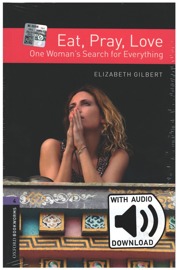 OBWL Level 4: Eat, Pray, Love - One Woman's Search for Everything - audio pack