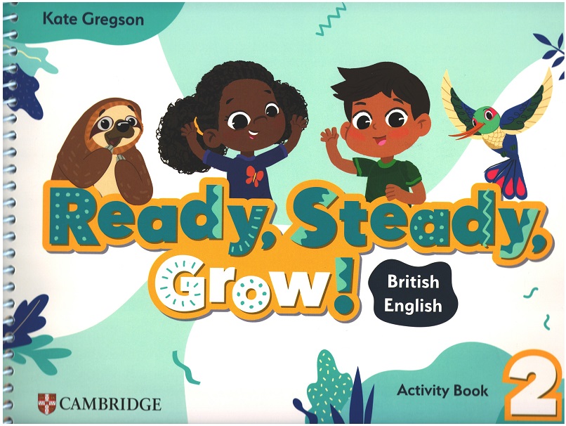 Ready, Steady, Grow! Level 2 Activity Book