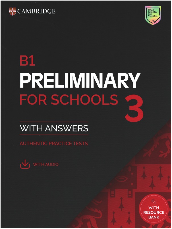B1 Preliminary for Schools 3 Student`s Book with Answers with Digital Pack
