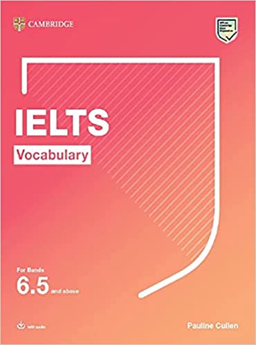 IELTS Vocabulary for bands 6.5 Student’s Book with Audio