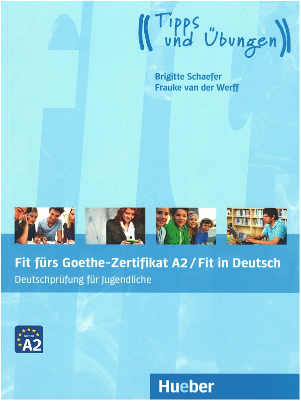 Fit fürs Goethe-Zertifikat A2 / Fit in Deutsch - Lehrbuch mit Audio