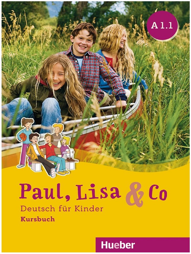 Paul, Lisa & Co A1.1 Kursbuch Deutsch für Kinder