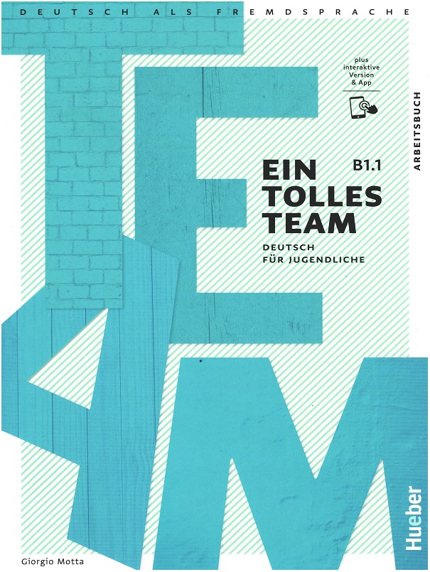 Ein Tolles Team B1.1 Arbeitsbuch plus interaktive Version