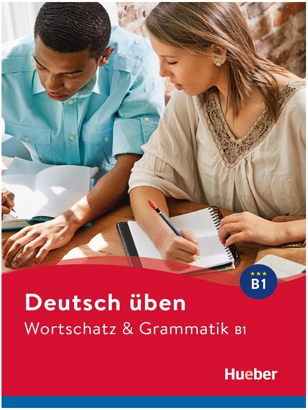 Wortschatz & Grammatik B1