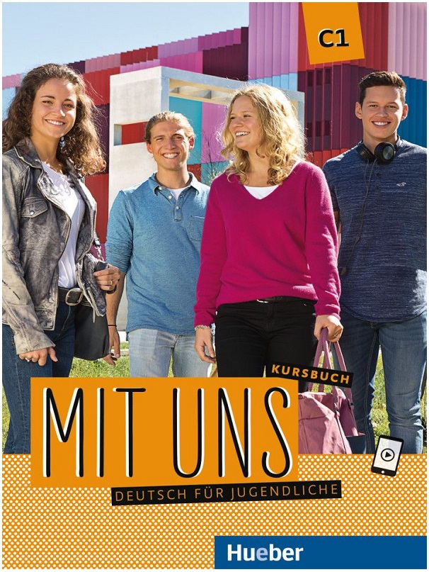 Mit uns C1 Kursbuch Deutsch für Jugendliche Deutsch als Fremdsprache
