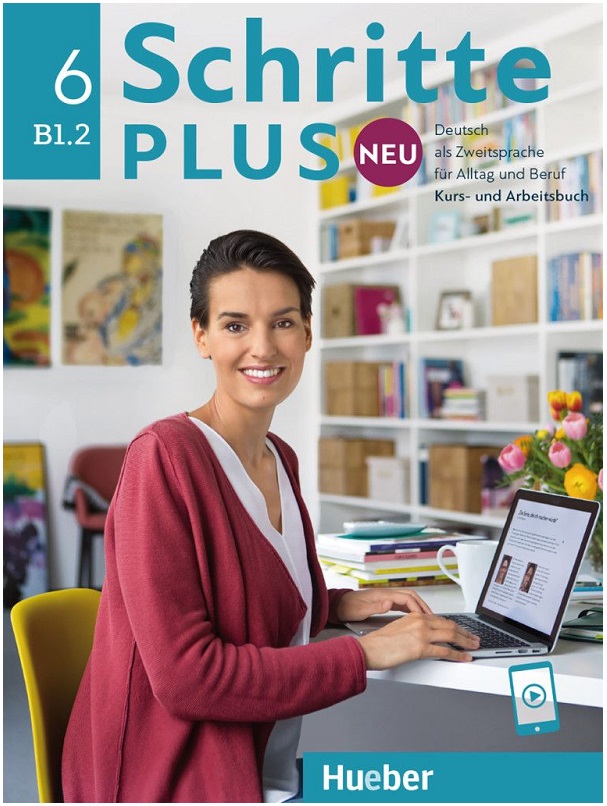 Schritte plus Neu 6 Kursbuch und Arbeitsbuch mit Audios online